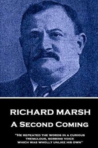 Cover of Richard Marsh - A Second Coming