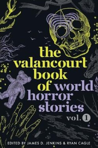Cover of The Valancourt Book of World Horror Stories, volume 1