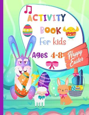 Book cover for Happy Easter Activity Book For Kids Ages 4-8