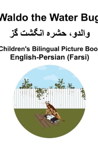 Cover of English-Persian (Farsi) Waldo the Water Bug Children's Bilingual Picture Book