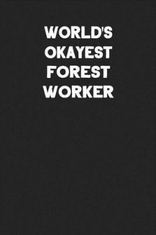 Cover of World's Okayest Forest Worker