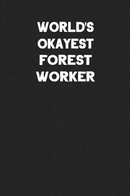 Book cover for World's Okayest Forest Worker