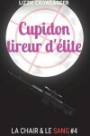 Book cover for Cupidon tireur d'elite