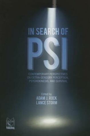 Cover of In Search of Psi: Contemporary Perspectives on Extra-sensory Perception, Psychokinesis, and Survival