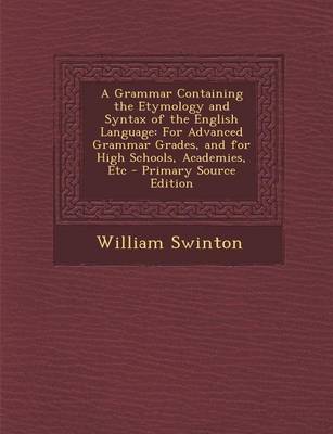 Book cover for A Grammar Containing the Etymology and Syntax of the English Language