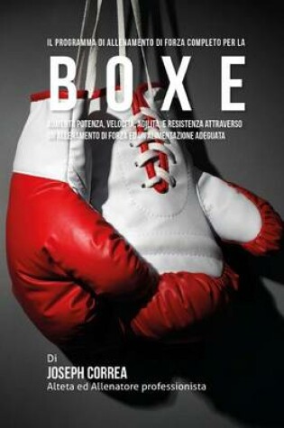 Cover of Il programma di allenamento di forza completo per la Boxe