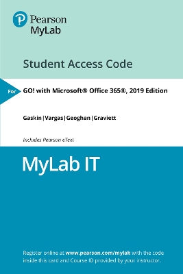 Book cover for MyLab IT with Pearson eText Access Code for GO! with Microsoft Office 365, 2019 Edition