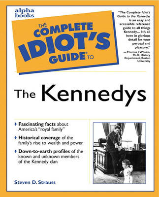 Book cover for Complete Idiot's Guide to the Kennedys