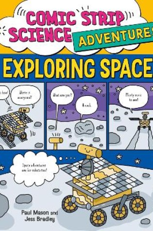 Cover of Comic Strip Science Adventures: Exploring Space