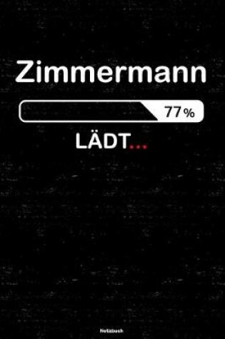 Cover of Zimmermann Ladt... Notizbuch