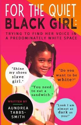 Cover of For the Quiet Black Girl