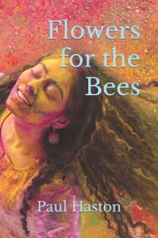 Cover of Flowers for the Bees