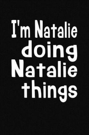 Cover of I'm Natalie Doing Natalie Things