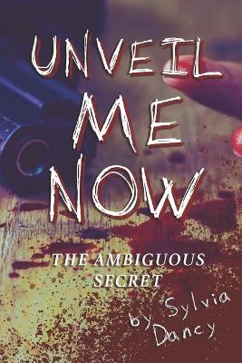 Book cover for Unveil Me Now