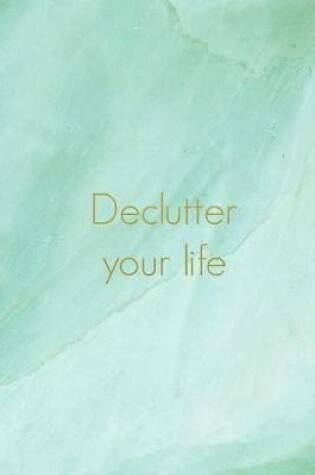 Cover of Declutter Your Life