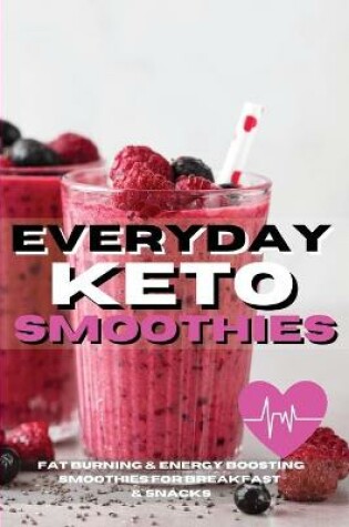 Cover of Everyday Keto Smoothies