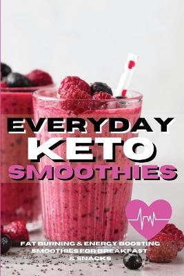 Cover of Everyday Keto Smoothies