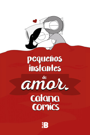 Cover of Pequeños instantes de amor / Little Moments of Love