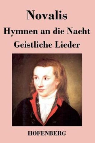 Cover of Hymnen an die Nacht / Geistliche Lieder