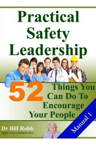 Cover of Practical Safety Leadership. 52 Things You Can Do to