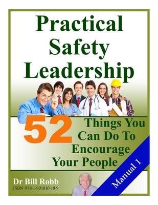 Cover of Practical Safety Leadership. 52 Things You Can Do to