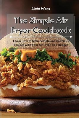 Book cover for The Simple Air Fryer Cookbook