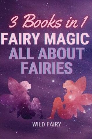 Cover of Fairy Magic - All About Fairies