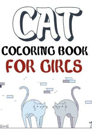 Cover of Cat Coloring Book For Girls