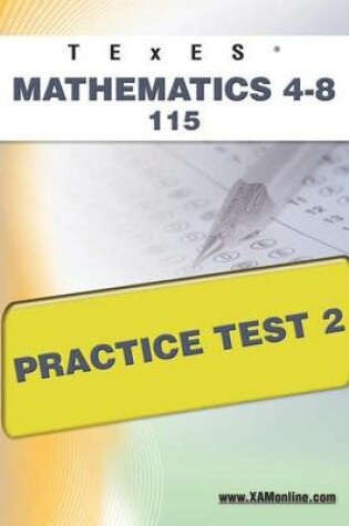 Cover of TExES Mathematics 4-8 115 Practice Test 2