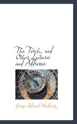 Book cover for The Torch, and Other Lectures and Addresses