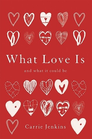 Cover of What Love Is