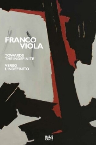 Cover of Franco Viola: Towards the Indefinite / Verso l’Indefinito (bilingual)