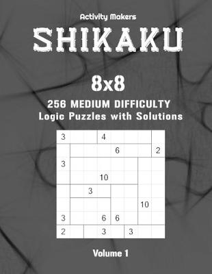 Book cover for SHIKAKU - 8x8 - 256 Medium Difficulty Logic Puzzles with Solutions - Volume 1