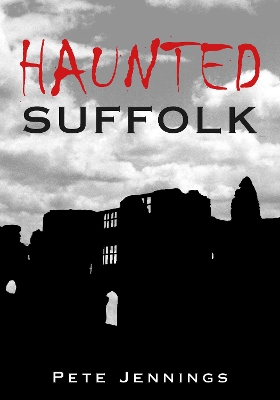 Book cover for Haunted Suffolk