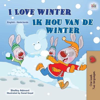 Cover of I Love Winter (English Dutch Bilingual Children's Book)