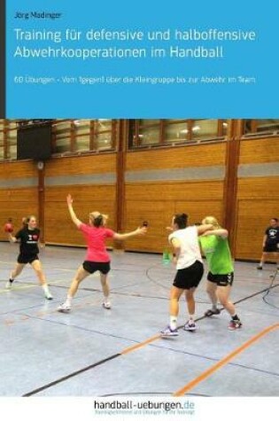 Cover of Training F r Defensive Und Halboffensive Abwehrkooperationen Im Handball