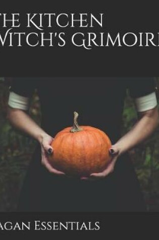 Cover of The Kitchen Witch's Grimoire