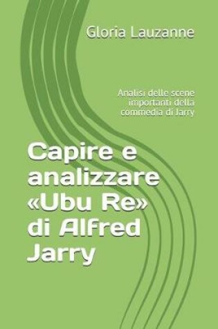 Cover of Capire e analizzare Ubu Re di Alfred Jarry