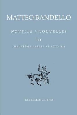 Book cover for Novelle / Nouvelles III - 2e Partie VI-XXXVIII