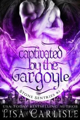Cover of Captivated by the Gargoyle