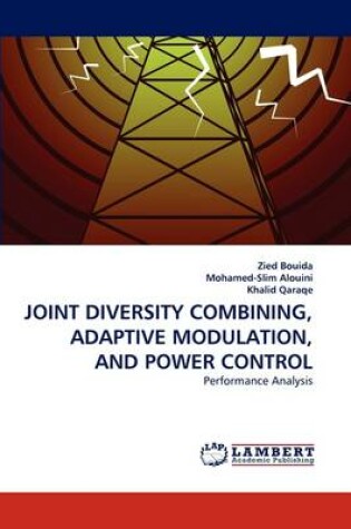 Cover of Joint Diversity Combining, Adaptive Modulation, and Power Control