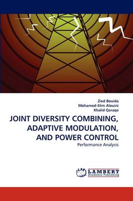 Book cover for Joint Diversity Combining, Adaptive Modulation, and Power Control