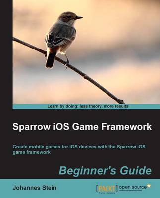 Book cover for Sparrow iOS Game Framework Beginner's Guide