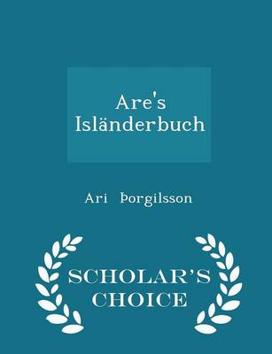 Book cover for Are's Islanderbuch - Scholar's Choice Edition