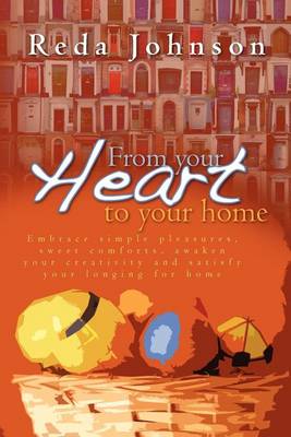 Cover of From your heart to your home