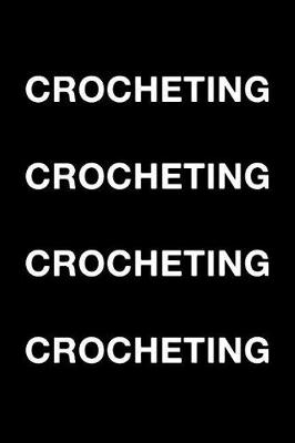 Book cover for Crocheting Crocheting Crocheting Crocheting