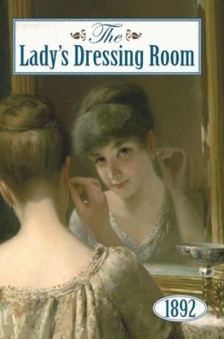 Cover of Lady's Dressing Room 1892
