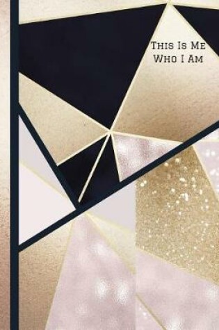 Cover of This Is Me Who I Am