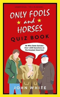 Book cover for The Only Fools & Horses Quiz Book