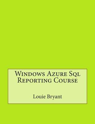 Book cover for Windows Azure SQL Reporting Course